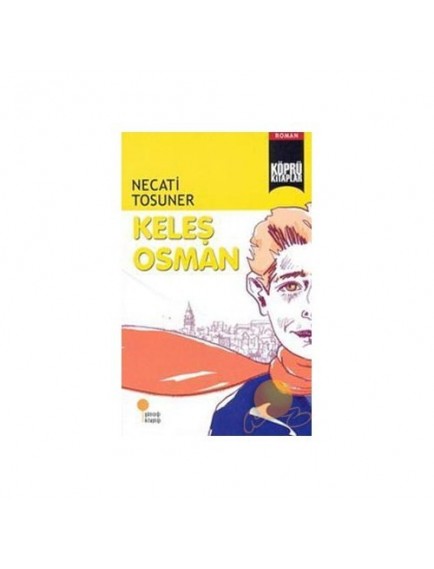 Keleş Osman - Necati Tosuner - Günışığı Kitaplığı Yayınları
