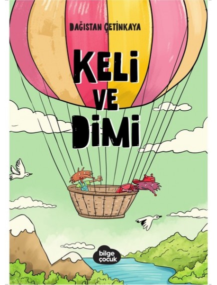 Keli ve Dimi - Dağıstan Çetinkaya - Ketebe Yayınları