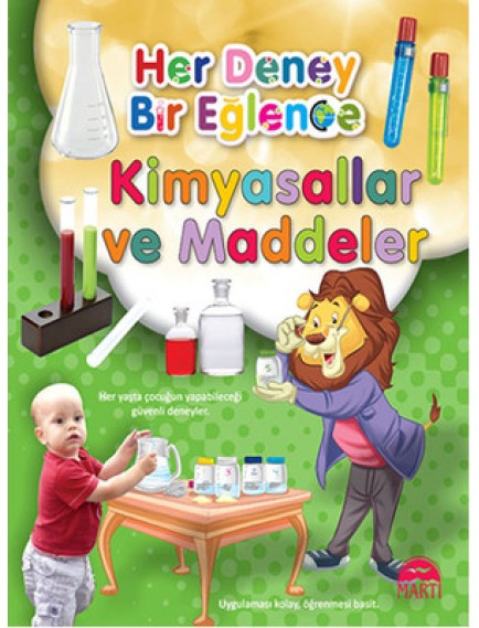 Kimyasallar Ve Maddeler / Her Deney Bir Eğlence - Kolektif - Martı Yayınları