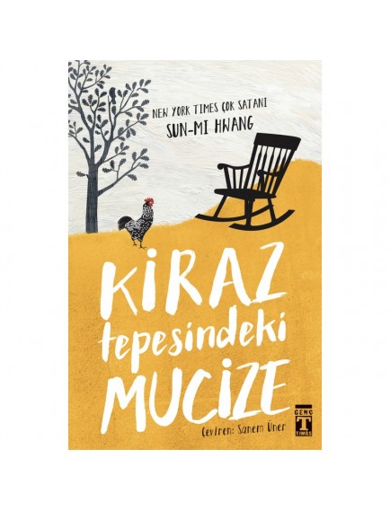 Kiraz Tepesindeki Mucize - Sun Mi Hwang - Genç Timaş