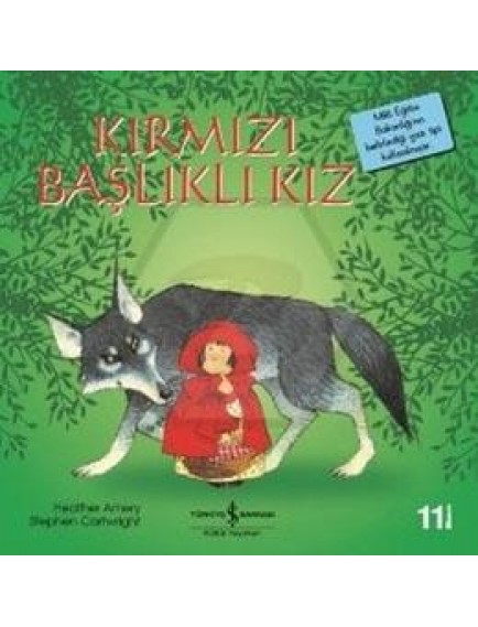 Kırmızı Başlıklı Kız - Heather Amery - İş Bankası Kültür Yayınları