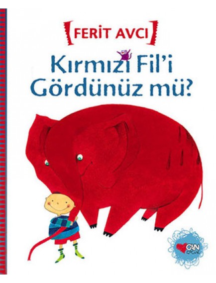 Kırmızı Fil'İ Gördünüz Mü - Ferit Avcı - Can Yayınları