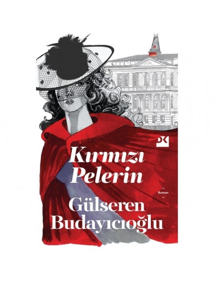 Kırmızı Pelerin - Gülseren Budayıcıoğlu - Doğan Kitap Yayınları