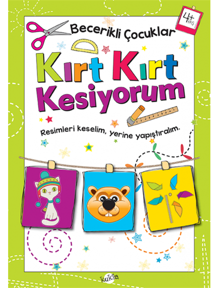 Kırt Kırt Kesiyorum 4+ Yaş - Kolektif - Kukla Yayınları