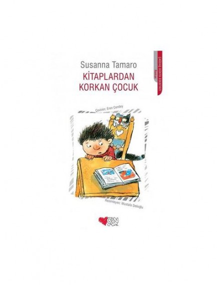 Kitaplardan Korkan Çocuk - Susanna Tamaro - Can Çocuk Yayınları