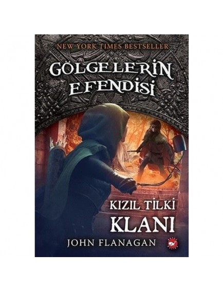 Kızıl Tilki Klanı / Gölgelerin Efendisi 13 - John Flanagan - Beyaz Balina Yayınları