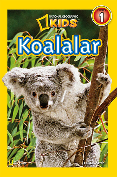 Koalalar / National Geographic Kids - Laura Marsh - Beta Kids Yayınları