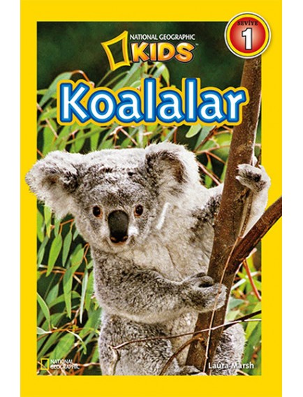 Koalalar / National Geographic Kids - Laura Marsh - Beta Kids Yayınları