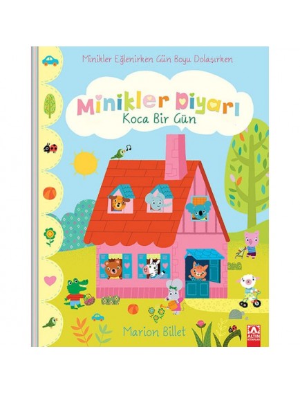 Koca Bir Gün - Minikler Diyarı - Marion Billet - Altın Kitaplar