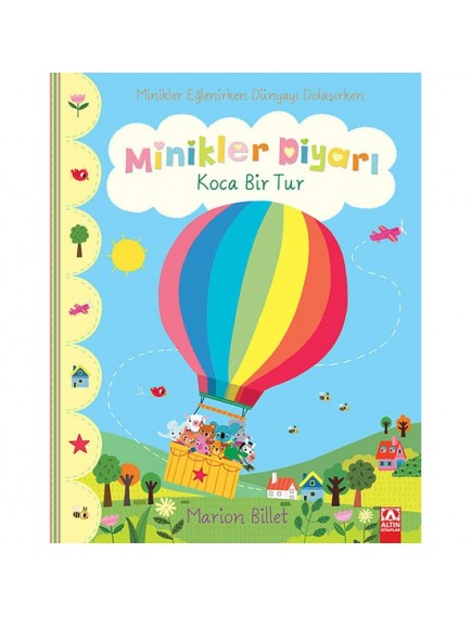 Koca Bir Tur - Minikler Diyarı - Marion Billet - Altın Kitaplar