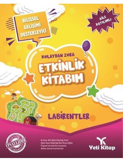 Kolaydan Zora Labirentler Etkinlik Kitabım (6+) - Kolektif - Yeti Kitap Yayınları