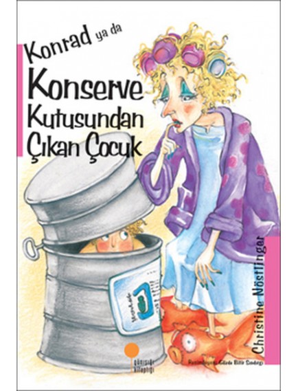 Konrad Ya Da Konserve Kutusundan Çıkan Çocuk - Christine Nöstlinger - Günışığı Yayınları
