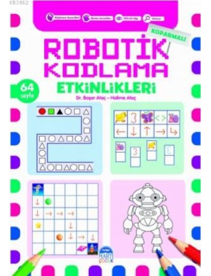 Koparmalı Robotik Kodlama Etkinlikleri - 3 - Halime Ataç - Martı Çocuk Yayınları