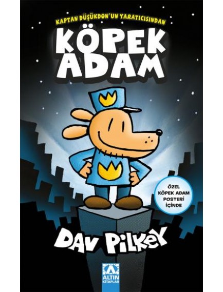 Köpek Adam 1 - Dav Pilkey - Altın Kitaplar