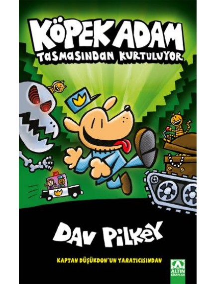 Köpek Adam 2 - Tasmasından Kurtuluyor - Dav Pilkey - Altın Yayınları