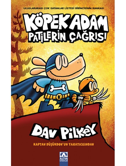 Köpek Adam 6 - Patilerin Çağrısı - Dav Pilkey - Altın Kitaplar