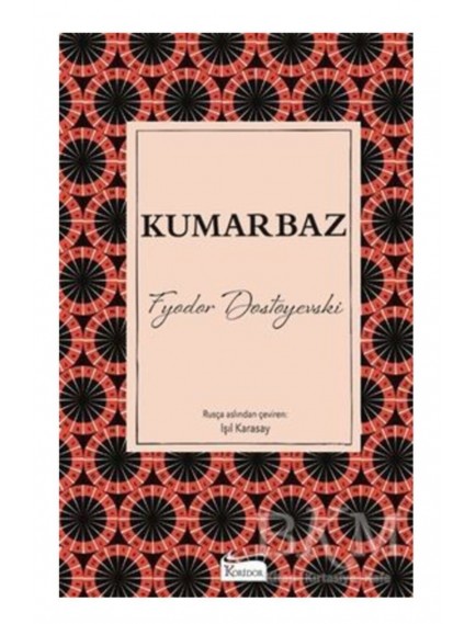 Koridor Yayınları Kumarbaz - Dostoyevski