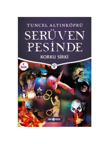Korku Sirki / Serüven Peşinde 18 - Tuncel Altınköprü - Hayat Yayınları