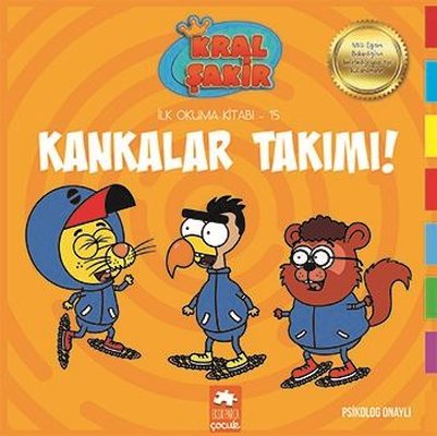 Kankalar Takımı / Kral Şakir İlk Okuma Kitabı 15 - Varol Yaşaroğlu - Eksik Parça Yayınları