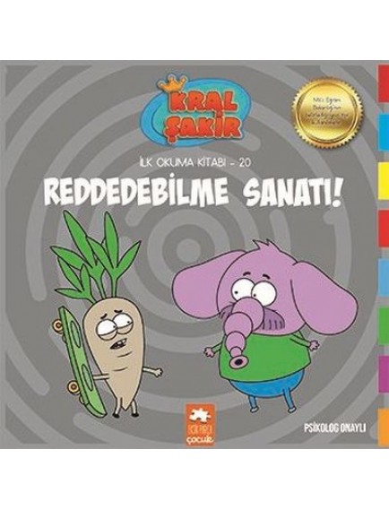 Reddebilme Sanatı / Kral Şakir İlk Okuma Kitabı 20 - Varol Yaşaroğlu - Eksik Parça Yayınları