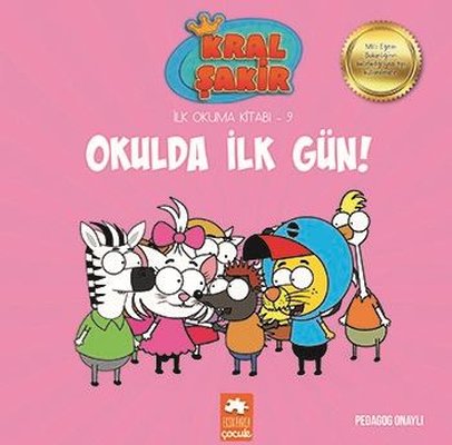 Okulda İlk Gün / Kral Şakir İlk Okuma Kitabı 9 - Varol Yaşaroğlu - Eksik Parça Yayınları