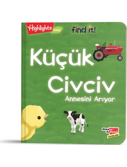 Küçük Civciv Annesini Arıyor - Kolektif - Dikkat Atölyesi Yayınları