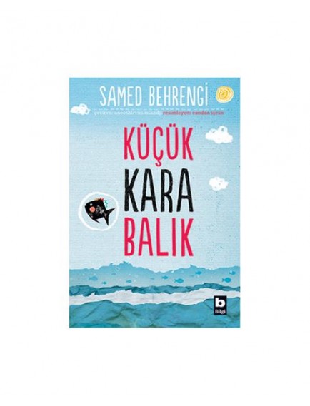 Küçük Kara Balık - Samed Behrengi - Bilgi Yayınları