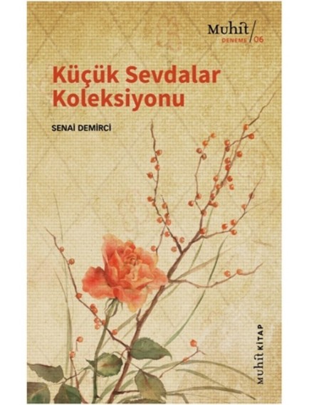 Küçük Sevdalar Koleksiyonu - Senai Demirci - Muhit Kitap Yayınları