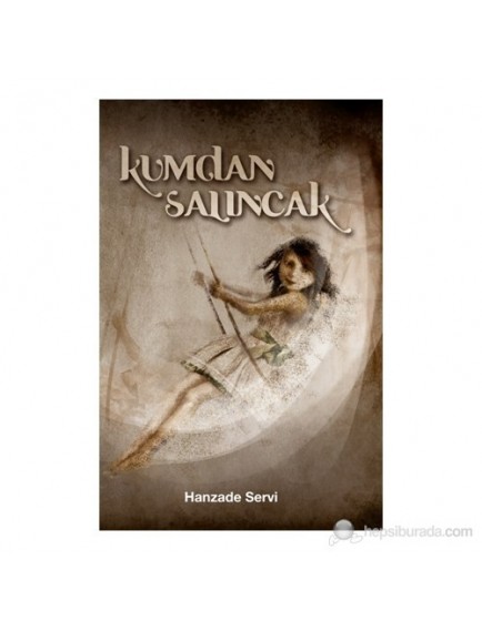 Kumdan Salıncak - Hanzade Servi - Tudem Yayınları