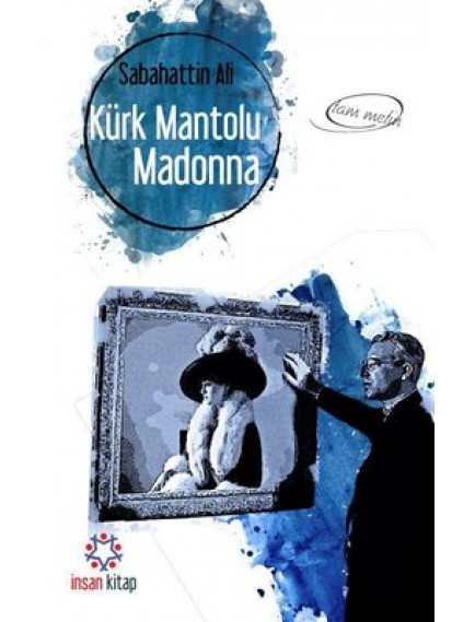 Kürk Mantolu Madonna - Sabahattin Ali - İnsan Yayınları