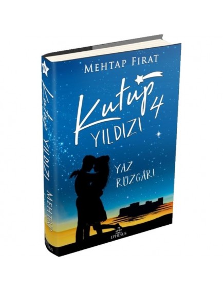 Kutup Yıldızı 4 Yaz Rüzgarı (Ciltli) Mehtap Fırat Ephesus Yayınevi