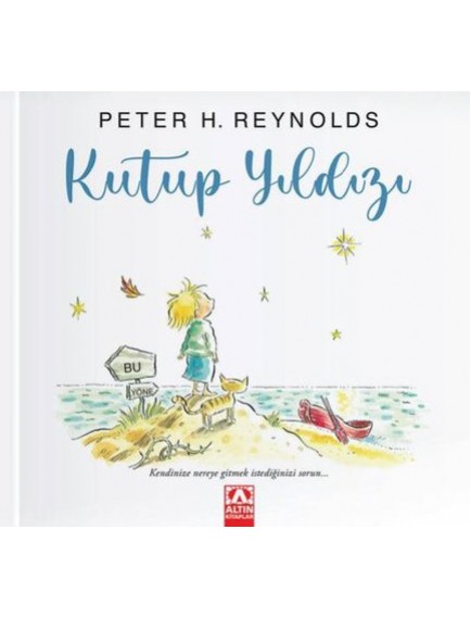 Kutup Yıldızı - Peter H. Reynolds - Altın Yayınları