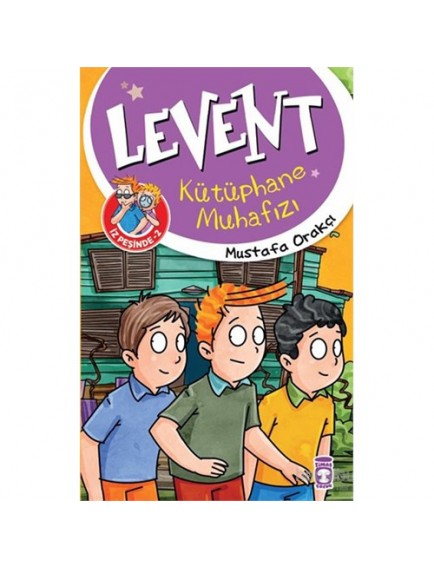 Kütüphane Muhafızı / Levent İz Peşinde 2 - Mustafa Orakçı - Timaş Yayınları