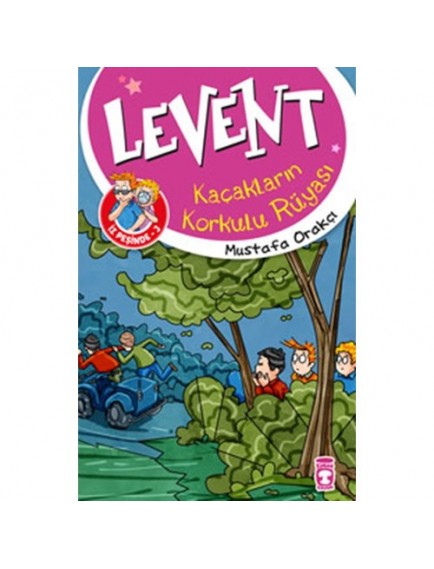 Kaçakların Korkulu Rüyası / Levent İz Peşinde 3 - Mustafa Orakçı - Timaş Yayınları