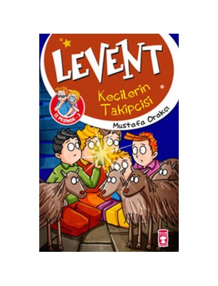 Keçilerin Takipçisi / Levent İz Peşinde 3 - Mustafa Orakçı - Timaş Yayınları