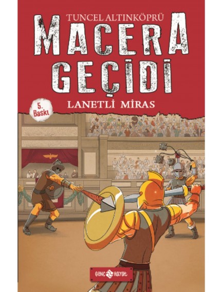 Lanetli Miras (Ciltli) / Macera Geçidi 8 - Tuncel Altınköprü - Genç Hayat Yayınları