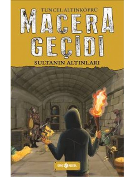 Macera Geçidi Sultanın Altınları - Tuncel Altınköprü - Hayat Yayınları