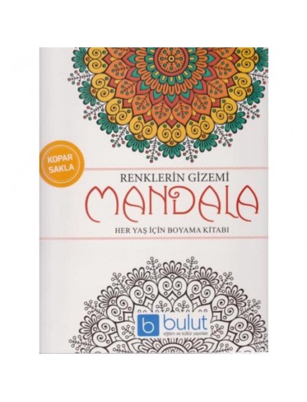Mandala Renklerin Gizemi Her Yaş İçin Boyama Kitabı - Kolektif - Bulut Eğitim Yayınları