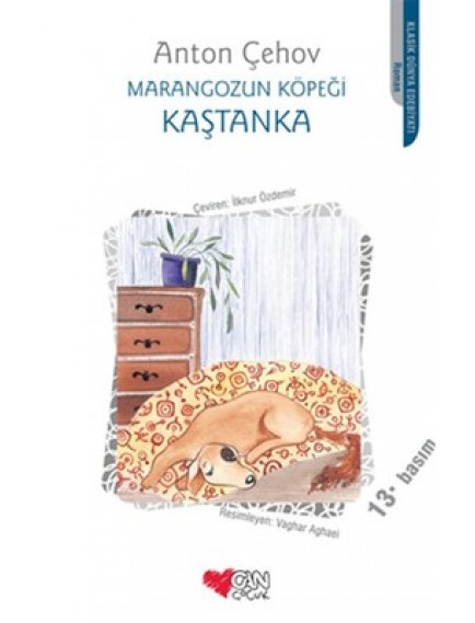 Marangozun Köpeği Kaştanka - Anton Çehov - Can Yayınları