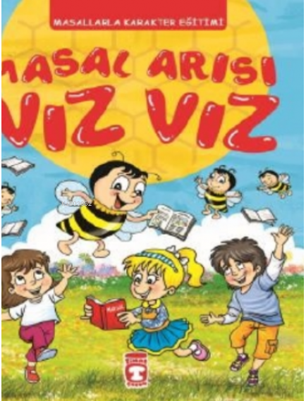 Masal Arısı Vız Vız - Kolektif - Timaş Yayınları