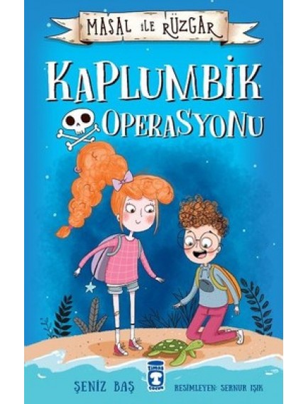 Masal İle Rüzgar / Kaplumbik Operasyonu - Şeniz Baş - Timaş Yayınları
