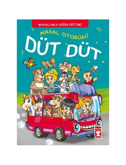 Masal Otobüsü Düt Düt - Müjgan Şeyhi - Timaş Çocuk Yayınları