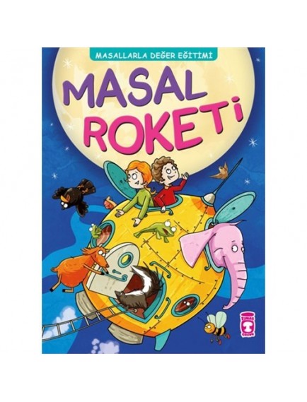 Masal Roketi - Müjgan Şeyhi - Timaş Çocuk Yayınları