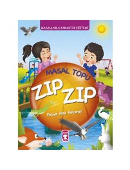 Masal Topu Zıp Zıp - Asiye Aslı Aslaner - Timaş Çocuk Yayınları