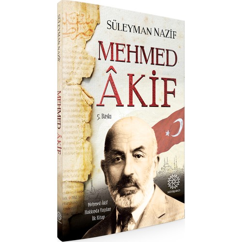 Mehmed Akif - Süleyman Nazif - Mihribat Yayınları