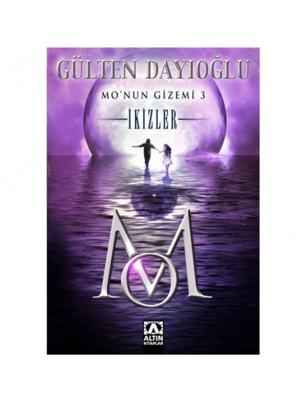 İkizler / Mo’nun Gizemi 3 - Gülten Dayıoğlu - Altın Kitaplar Yayınları