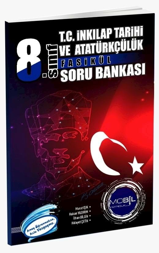 Mobil Yayınları 8. Sınıf T.C. İnkılap Tarihi ve Atatürkçülük Fasiküllü Soru Bankası