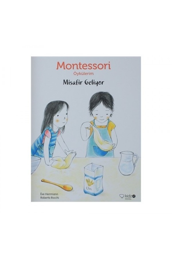 Misafir Geliyor / Montessori Öykülerim - Eve Herrmann - Redhouse Kidz Yayınları