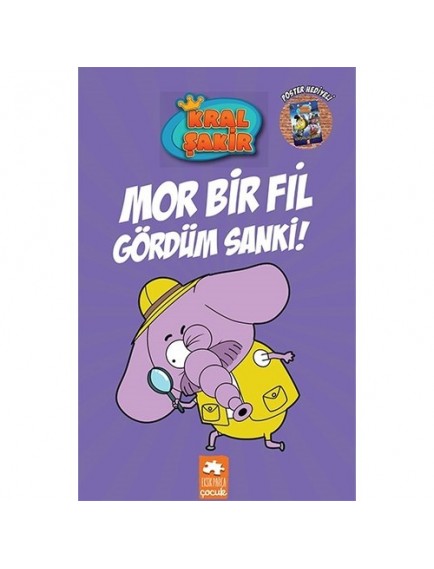 Mor Bir Fil Gördüm Sanki! (Ciltli) / Kral Şakir 7 - Varol Yaşaroğlu - Eksik Parça Yayınları