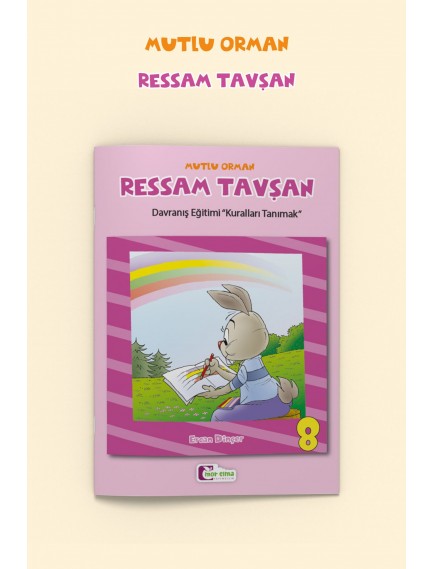 Mutlu Orman Ressam Tavşan - Ercan Dinçer - Mor Elma Yayınları